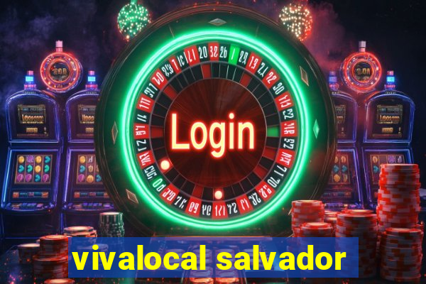 vivalocal salvador